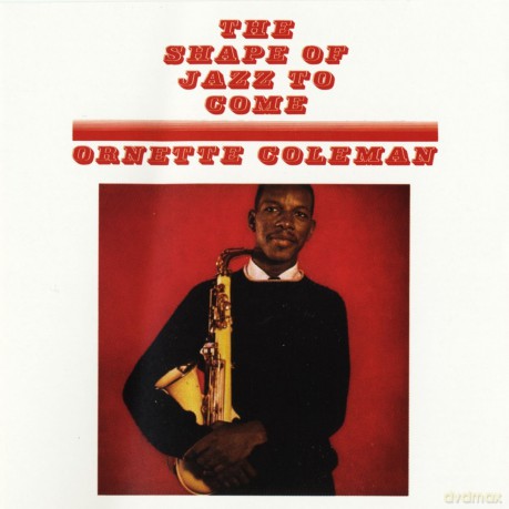 Ornette Coleman: The Shape Of Jazz To Come [CD]