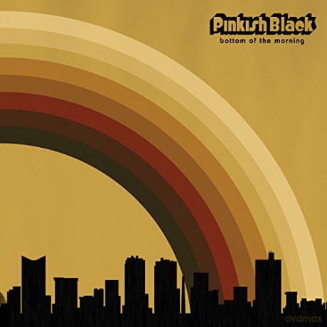Pinkish Black: Bottom Of The Morning [CD]