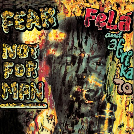 Fela Kuti: Fear Not For Man [Winyl]