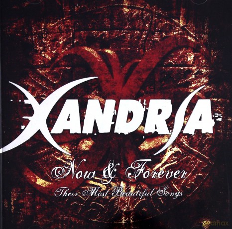 Xandria: Now And Forever [CD]