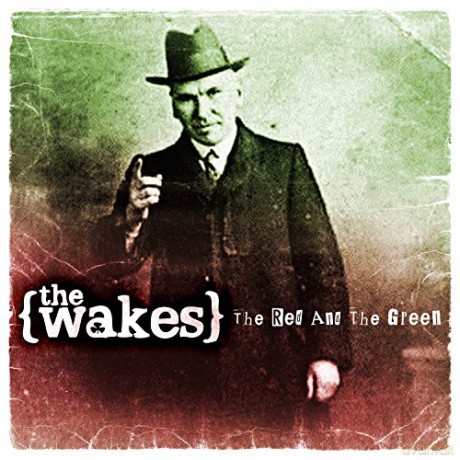 The Wakes: The Red And The Green [CD]