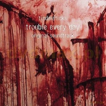 Tindersticks: Trouble Every Day O.S.T. [CD]
