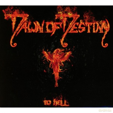 Dawn Of Destiny: To Hell (digipack) [CD]