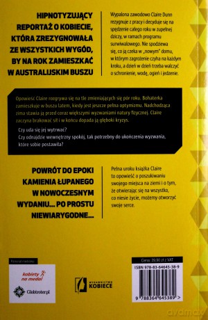 365 dni bez zapałek. Jak rok w australijskim buszu odmienił moje życie - Claire Dunn [KSIĄŻKA]