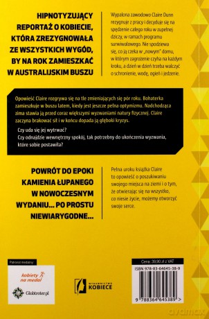 365 dni bez zapałek. Jak rok w australijskim buszu odmienił moje życie - Claire Dunn [KSIĄŻKA]