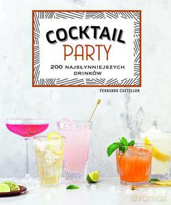 Coctail Party - 200 najsłynniejszych drinków (twarda) [KSIĄŻKA]
