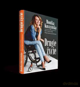 Drugie życie - Monika Kuszyńska [KSIĄŻKA]