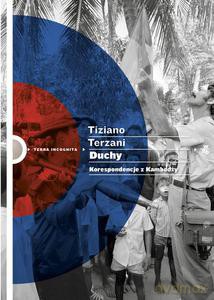 Duchy. Korespondencje z Kambodży - Tiziano Terzani [KSIĄŻKA]