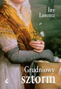 Grudniowy sztorm - Iny Lorentz [KSIĄŻKA]