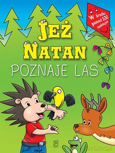 Jeż Natan poznaje las [KSIĄŻKA]