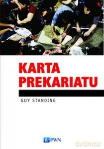 Karta Prekariatu - Guy Standing [KSIĄŻKA]