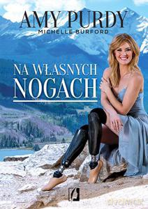 Na własnych nogach - Amy Purdy [KSIĄŻKA]
