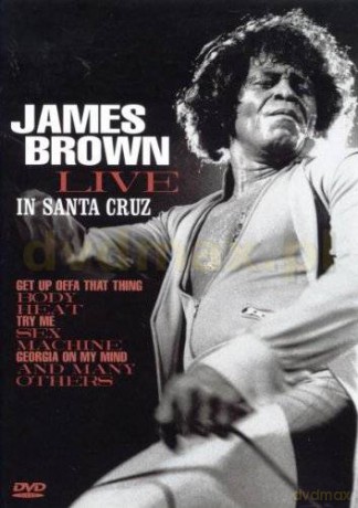 James Brown: Live In Santa Cruz [DVD]