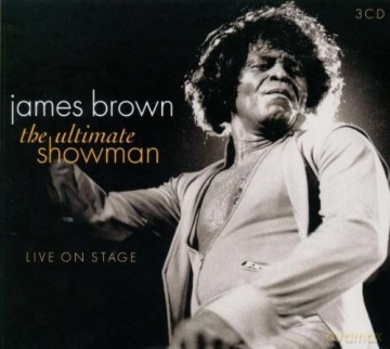 James Brown: The Ultimate Showman-Live On Stage [3CD]
