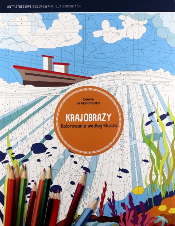 Antystresowe kolorowanki dla dorosłych. Krajobrazy - Camille de Montmorillon [KSIĄŻKA]