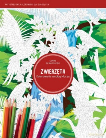 Antystresowe kolorowanki dla dorosłych. Zwierzęta - Camille de Montmorillon [KSIĄŻKA]