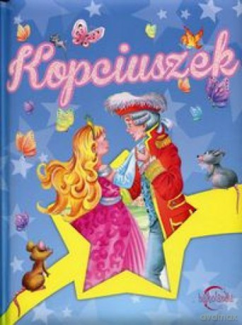 Bajkolandia. Kopciuszek [KSIĄŻKA]