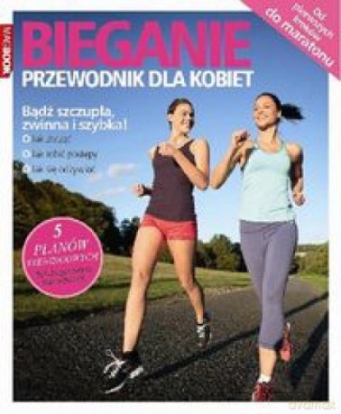 Bieganie. Przewodnik dla kobiet [KSIĄŻKA]