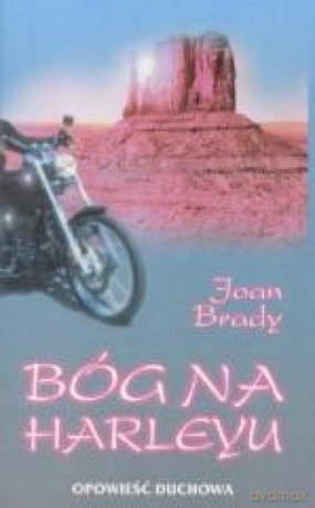 Bóg na harleyu - Joan Brady [KSIĄŻKA]