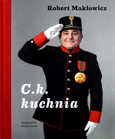 C.K. kuchnia - Robert Makłowicz [KSIĄŻKA]