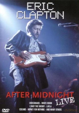 Eric Clapton: After Midnight Live [DVD]