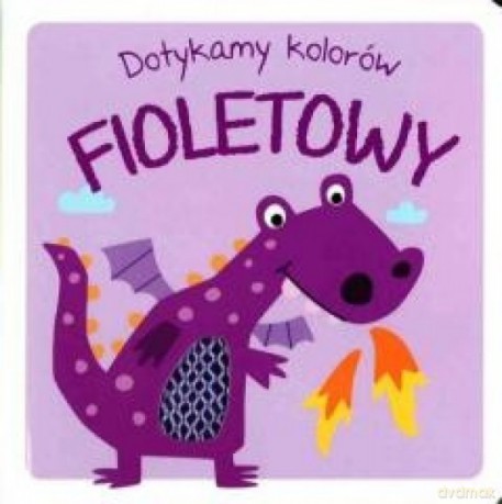 Dotykamy kolorów. Fioletowy [KSIĄŻKA]
