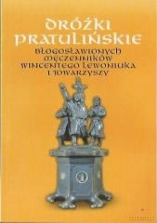 Dróżki Pratulińskie - Robert Mirończuk, Roman Wiszniewski [KSIĄŻKA]