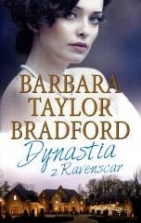 Dynastia z Ravenscar (twarda) - Barbara Taylor Bradford [KSIĄŻKA]