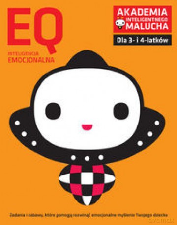 EQ: Inteligencja emocjonalna dla 3-4 latków [KSIĄŻKA]
