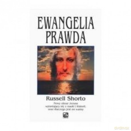 Ewangelia prawda - Russel Shorto [KSIĄŻKA]