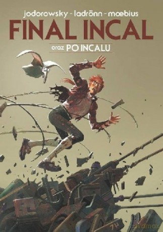 Final Incal / Po Incalu - Alexandro Jodorowsky, Jean Giraud, Ladronn [KSIĄŻKA]