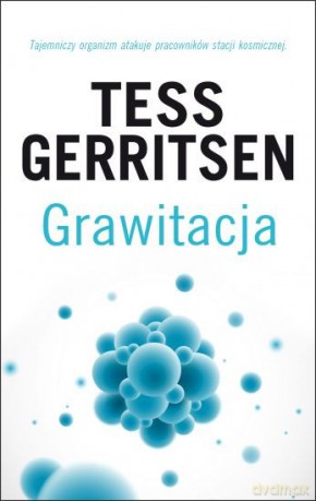 Grawitacja - Tess Gerritsen [KSIĄŻKA]