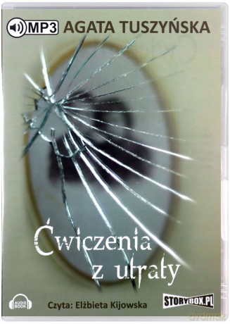 Ćwiczenia z utraty - Agata Tuszyńska [AUDIOBOOK][CD-MP3]