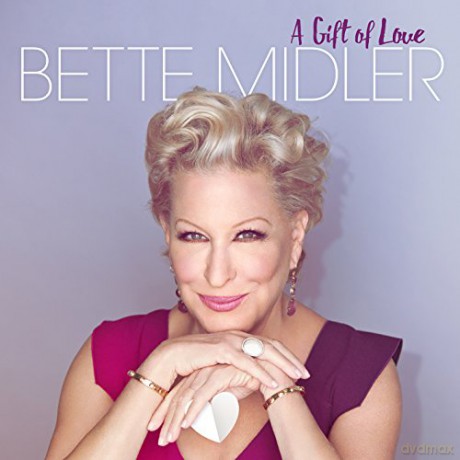Bette Midler: A Gift of Love [CD]