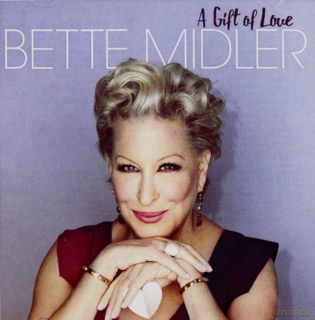 Bette Midler: A Gift of Love [CD]