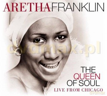 Aretha Franklin: The Queen Of Soul. Live From Chicago (digipack) [CD]