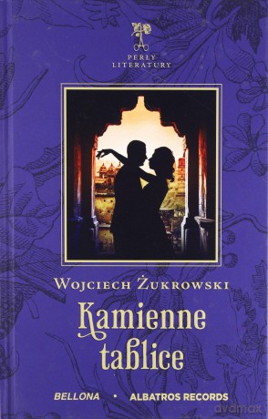Kamienne tablice - Wojciech Żukrowski [KSIĄŻKA]
