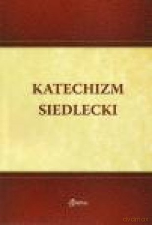 Katechizm Siedlecki [KSIĄŻKA]