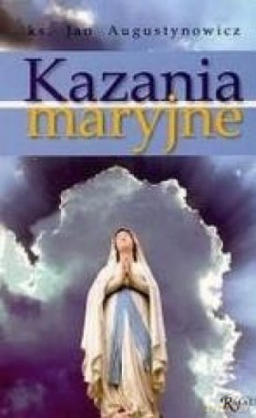 Kazania maryjne - Jan Augustynowicz [KSIĄŻKA]