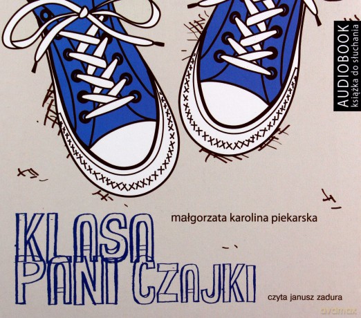 Klasa Pani Czajki - Małgorzata Karolina Piekarska [AUDIOBOOK]