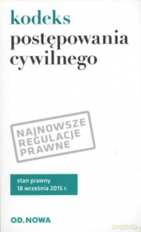 Kodeks postępowania cywilnego 18.09.2015 [KSIĄŻKA]