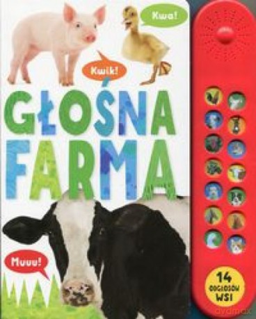 Książeczka dźwiękowa - Głośna farma [KSIĄŻKA]