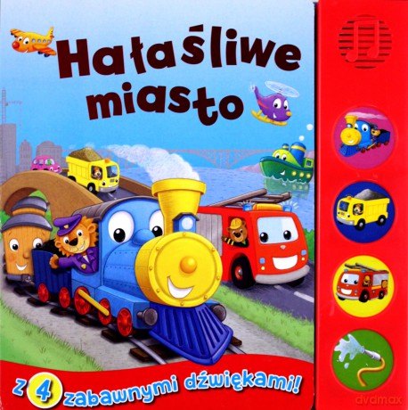 Książeczka dźwiękowa. Hałaśliwe miasto [KSIĄŻKA]