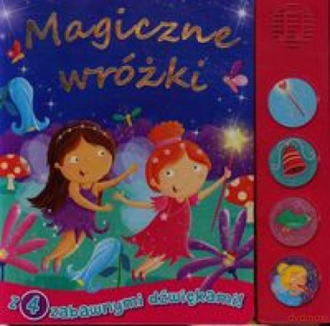Książeczka dźwiękowa. Magiczne wróżki [KSIĄŻKA]