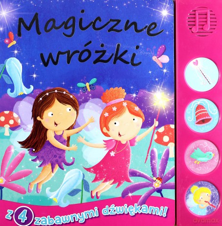 Książeczka dźwiękowa. Magiczne wróżki [KSIĄŻKA]