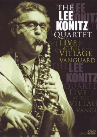 The Lee Konitz Quartet: Live At The Village Vanguard [DVD]