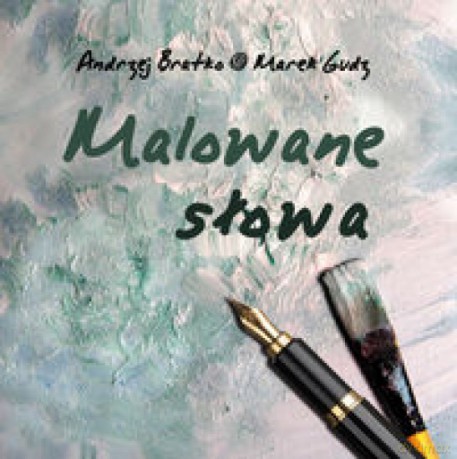 Malowane słowa - Andrzej Bratko, Marek Gudz [KSIĄŻKA]