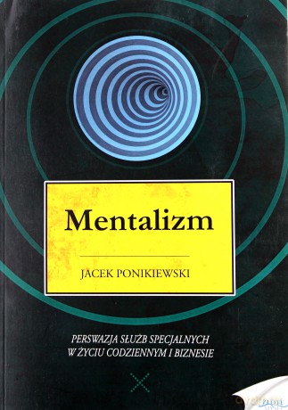 Mentalizm - Jacek Ponikiewski [KSIĄŻKA]