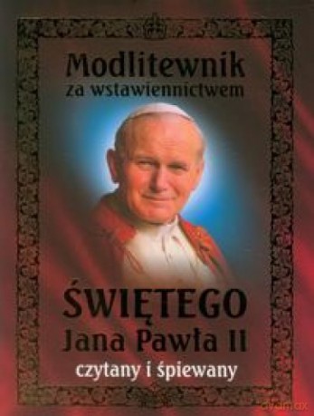 Modlitewnik. Za wstawiennictwem Świętego Jana Pawła II [AUDIOBOOK]