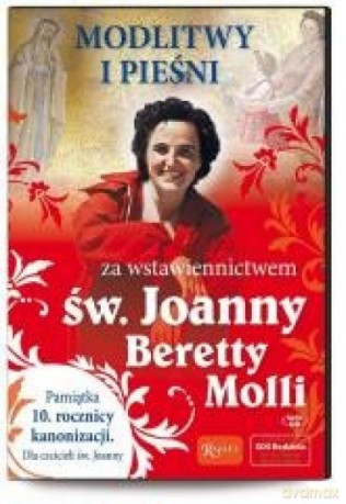 Modlitwy i pieśni za wstawiennictwem św. Joanny Beretty Molli [KSIĄŻKA]